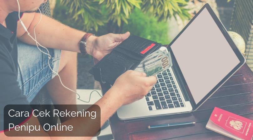 Cara Cek Rekening Penipu Online