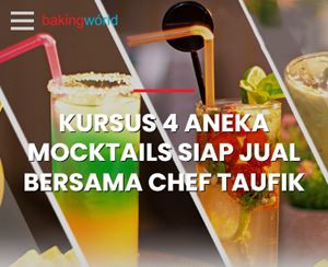 Kursus 4 Aneka Mocktails Siap Jual Bersama Chef Taufik